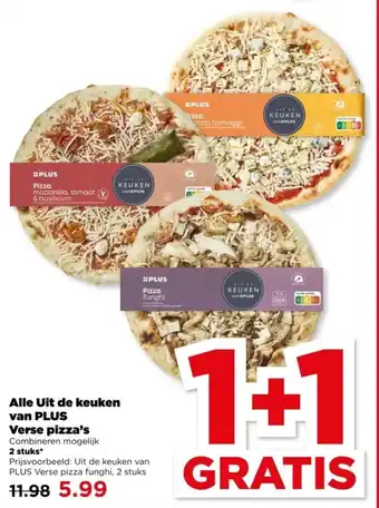 PLUS Alle Uit de keuken van PLUS Verse pizza's aanbieding