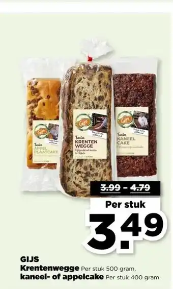 PLUS GIJS Krentenwegge Per stuk 500 gram, kaneel- of appelcake Per stuk 400 gram aanbieding