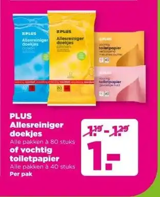 PLUS PLUS Allesreiniger doekjes Alle pakken à 80 stuks of vochtig toiletpapier Alle pakken à 40 stuks aanbieding