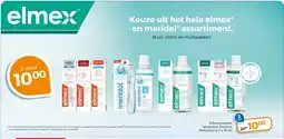 Trekpleister Keuze uit het hele elmexⓇ en meridolⓇ assortiment. aanbieding