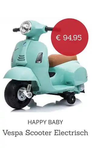 Baby Plus HAPPY BABY Vespa Scooter Electrisch aanbieding