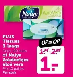 Coop PLUS Tissues 3-laags of Nalys Zakdoekjes aloë vera aanbieding