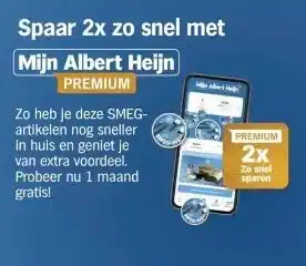 Albert Heijn Spaar 2x zo snel met Mijn Albert Heijn PREMIUM aanbieding