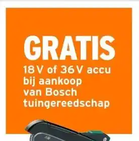 GAMMA GRATIS 18 V of 36V accu bij aankoop van Bosch tuingereedschap aanbieding