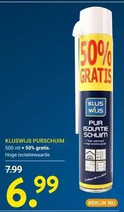 Kluswijs KLUSWIJS PURSCHUIM . aanbieding