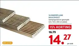 Kluswijs VLONDERPLANK NAALDHOUT aanbieding