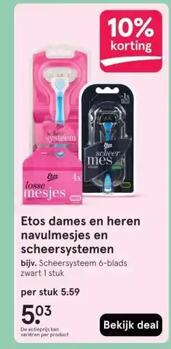 Etos Etos dames en heren navulmesjes en scheersystemen aanbieding