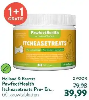 Holland & Barrett PawfectHealth Itcheasetreats Pre- En Probiotica Hond - 60 soft treats aanbieding