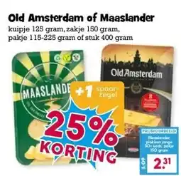 Boon`s Markt Old Amsterdam of Maaslander kuipje 125 gram, zakje 150 gram, pakje 115-225 gram of stuk 400 gram aanbieding