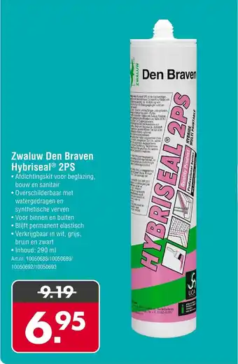 Enorm Zwaluw Den Braven Hybriseal 2PS aanbieding