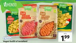 Lidl Vegan fusilli of tortelloni aanbieding