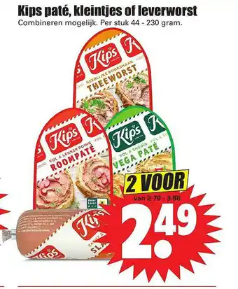 Dirk Kips Saté, Kleintjes Of Leverworst aanbieding