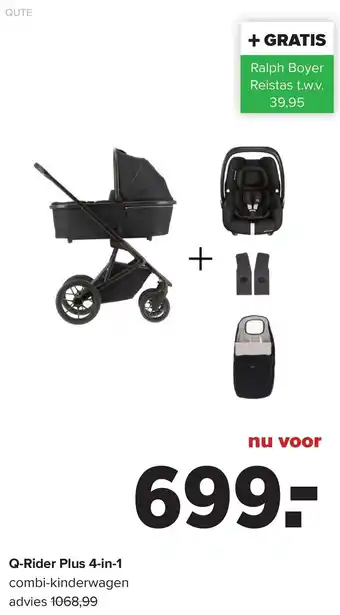 Baby-Dump Qute Q-Rider Plus 4 in 1 aanbieding