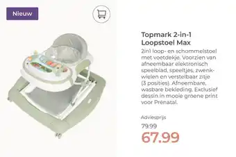 Prenatal Speelgoed Topmark 2 in 1 Loopstoel Max aanbieding