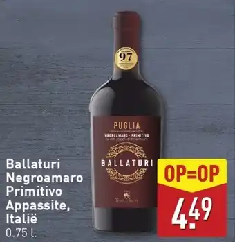 ALDI Ballaturi Negroamaro Primitivo Appassite, Italië aanbieding