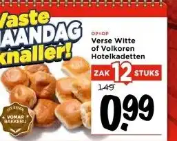 Vomar Voordeelmarkt Verse Witte of Volkoren Hotelkadetten aanbieding