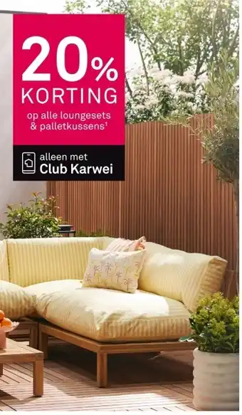 Karwei Op alle loungesets & palletkussens' aanbieding