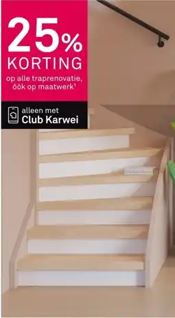 Karwei op alle traprenovatie aanbieding