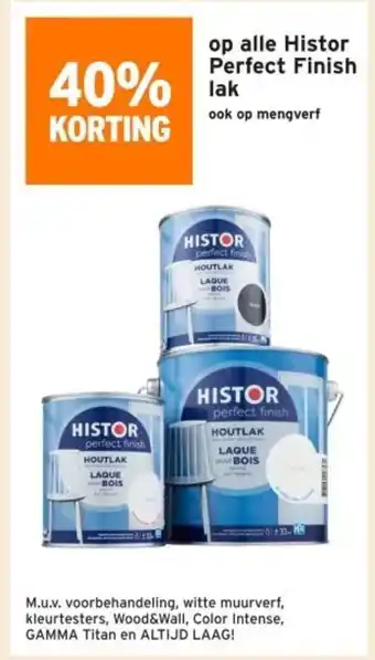 GAMMA Op alle histor perfect finish aanbieding