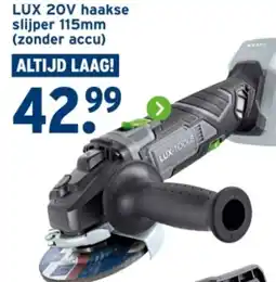 GAMMA LUX 20V haakse slijper 115mm aanbieding