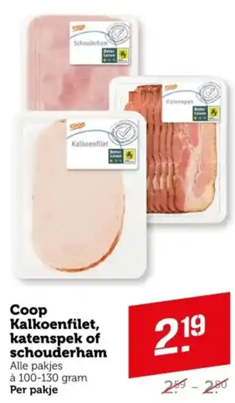 Coop Coop Kalkoenfilet, katenspek of schouderham aanbieding