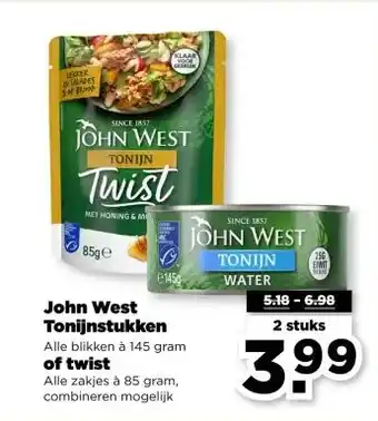 PLUS John West Tonijnstukken Alle blikken à 145 gram of twist Alle zakjes à 85 gram, aanbieding