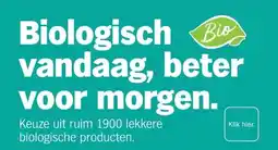 Albert Heijn Biologisch Bio vandaag, beter voor morgen. aanbieding