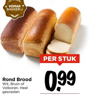 Vomar Voordeelmarkt Rond Brood aanbieding