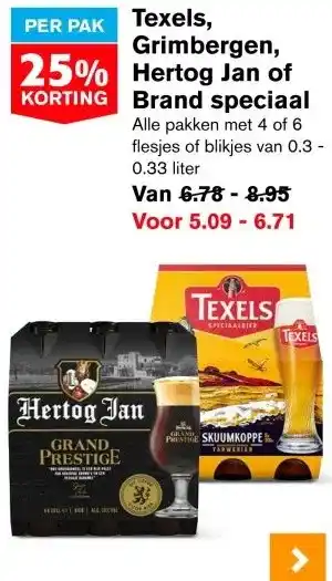 Hoogvliet Texels, Grimbergen, 25% Hertog Jan of  Brand speciaal aanbieding