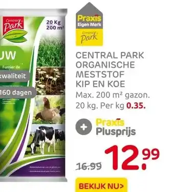 Praxis CENTRAL PARK ORGANISCHE MESTSTOF KIP EN KOE aanbieding