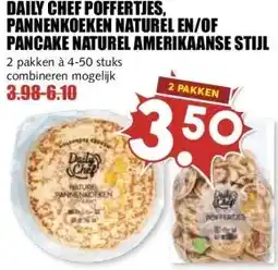 MCD Supermarkt DAILY CHEF POFFERTJES, PANNENKOEKEN NATUREL EN/OF PANCAKE NATUREL AMERIKAANSE STIJL aanbieding