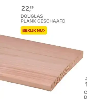 Praxis Douglas plank geschaafd aanbieding