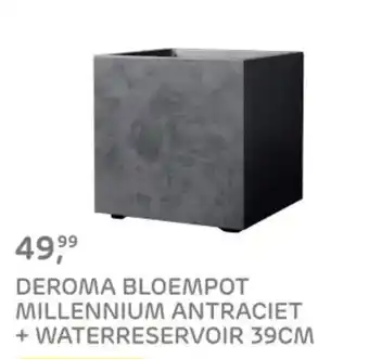 Praxis Deroma bloempot millennium antraciet + waterreservoir aanbieding