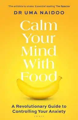 Amazon Calm Your Mind with Food: A Revolutionary Guide to Controlling Your Anxiety aanbieding