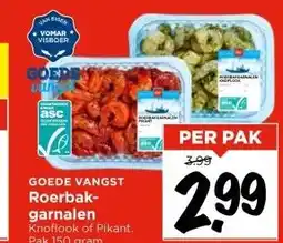 Vomar Voordeelmarkt GOEDE VANGST Roerbakgarnalen aanbieding