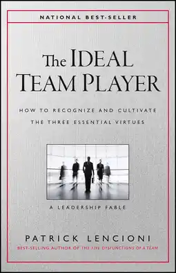 Amazon The Ideal Team Player: How to Recognize and Cultivate The Three Essential Virtues aanbieding