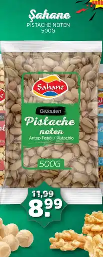 Sahan Supermarkten Şahane pistache noten aanbieding