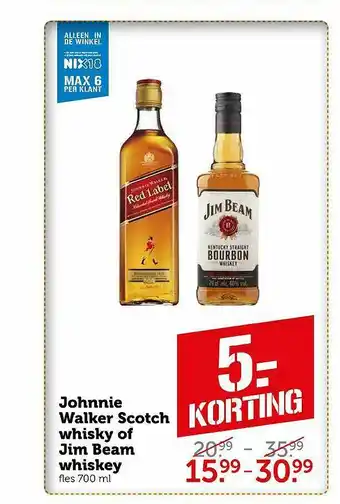 Coop Johnnie Walker Scotch Whisky Of Jim Beam Whiskey 5.- Korting aanbieding