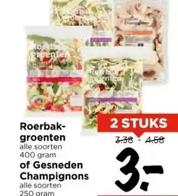 Vomar Voordeelmarkt Roerbak- groenten alle soorten 400 gram of Gesneden Champignons alle soorten 250 gram aanbieding