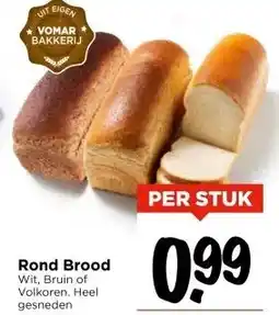 Vomar Voordeelmarkt Rond Brood aanbieding