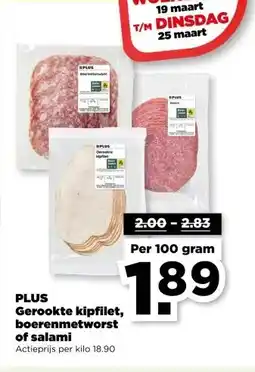 PLUS PLUS Gerookte kipfilet, boerenmetworst of salami aanbieding