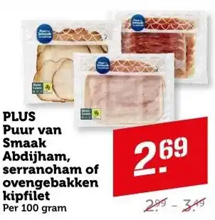 Coop PLUS Puur van Smaak Abdijham, serranoham of ovengebakken kipfilet aanbieding