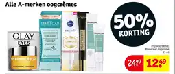 Kruidvat Alle  a merken oogcrèmes aanbieding