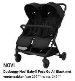 Van Asten BabySuperstore Duobuggy Novi Baby Foss Go All Black met voetenzakken aanbieding