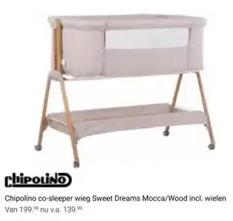 Van Asten BabySuperstore Chipolino co-sleeper wieg sweet dreams mocca wood incl wielen aanbieding