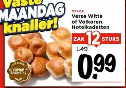 Vomar Voordeelmarkt Verse Witte of Volkoren Hotelkadetten aanbieding