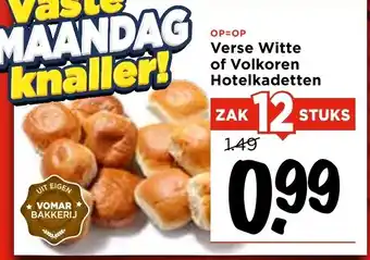 Vomar Voordeelmarkt Verse Witte of Volkoren Hotelkadetten aanbieding