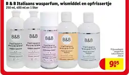 Kruidvat B & B Italiaans wasparfum, wismiddel en opfrissertje aanbieding