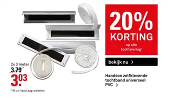 Karwei Handson zelfklevende tochtaband universeel PVC M.u.v Vast Laag-artikelen aanbieding