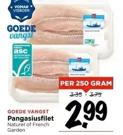 Vomar Voordeelmarkt GOEDE VANGST Pangasiusfilet Naturel of French Garden aanbieding